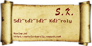 Sétáló Károly névjegykártya